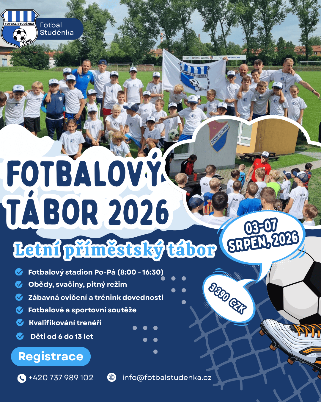 Možno se přihlásit před odkaz: https://eos.fotbalstudenka.cz/public-signups/01kqz95r94xa4m1ft8ncdyykcy

nebo přes e-mail: robinsrubek@gmail.com či telefonicky: 737989102